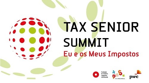 Tax Senior Summit “Eu e os Meus Impostos” chega dia 22 e as inscrições já estão abertas !