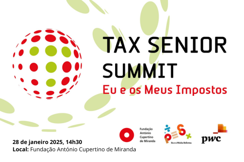 O Tax Senior Summit | Eu e os Meus Impostos está de volta: Marque na sua agenda!